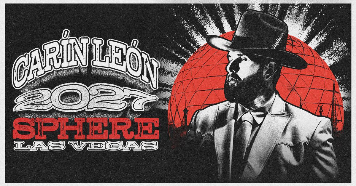 Unique Presale Codes for Carín León at Sphere Las Vegas